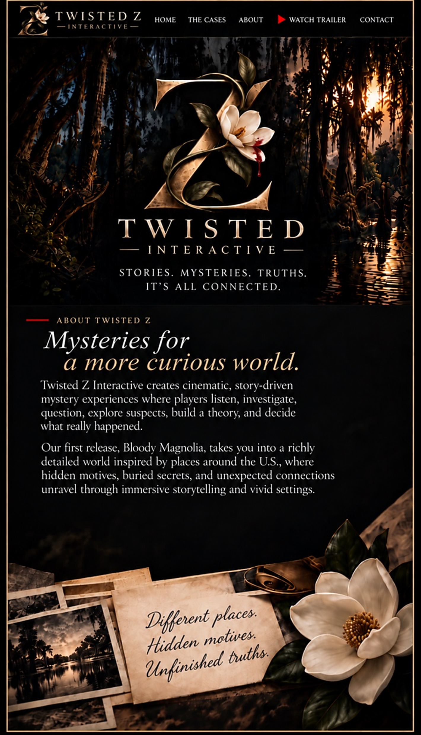 About Twisted Z. Mysteries for a more curious world. A floral gold Z over a cinematic swamp, with the approved company story and magnolia artwork.